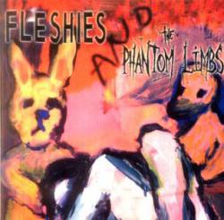 The Phantom Limbs : Fleshies - The Phantom Limbs